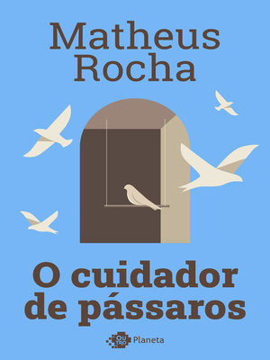 cover image of O cuidador de pássaros